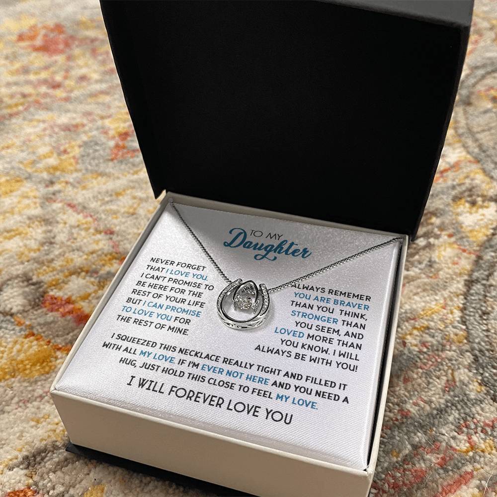 To My Daughter - Never Forget That I Love You - Lucky Hope Necklace