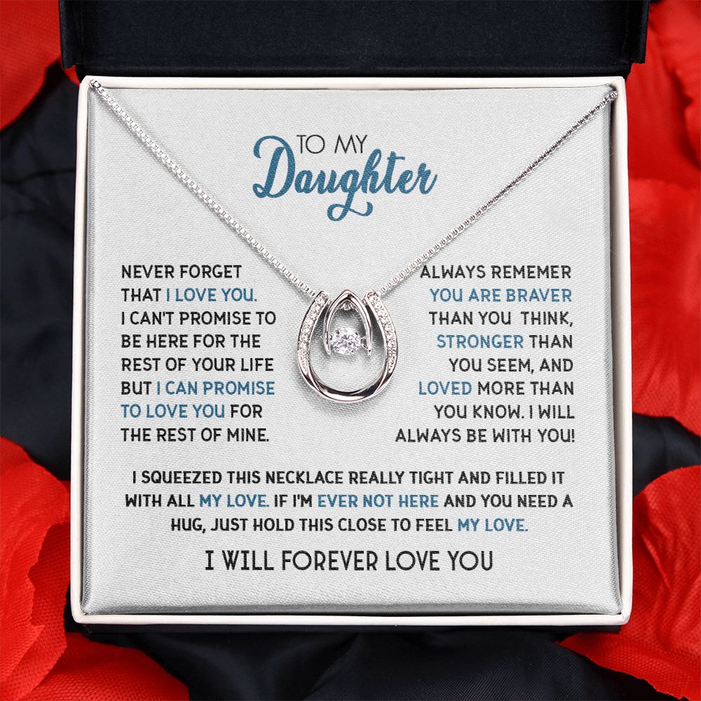 To My Daughter - Never Forget That I Love You - Lucky Hope Necklace
