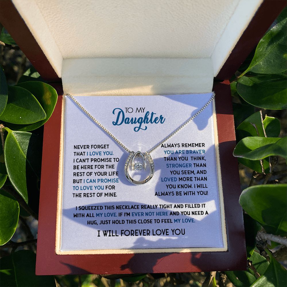 To My Daughter - Never Forget That I Love You - Lucky Hope Necklace
