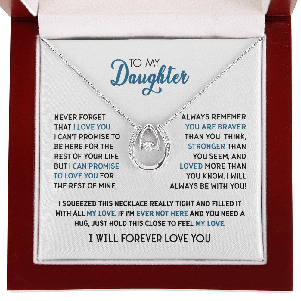 To My Daughter - Never Forget That I Love You - Lucky Hope Necklace