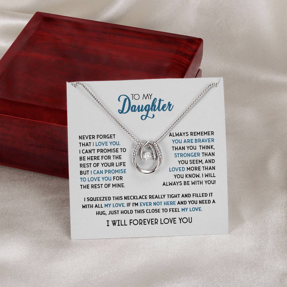 To My Daughter - Never Forget That I Love You - Lucky Hope Necklace